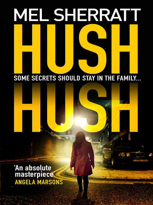 Title details for Hush Hush by Mel Sherratt - Available